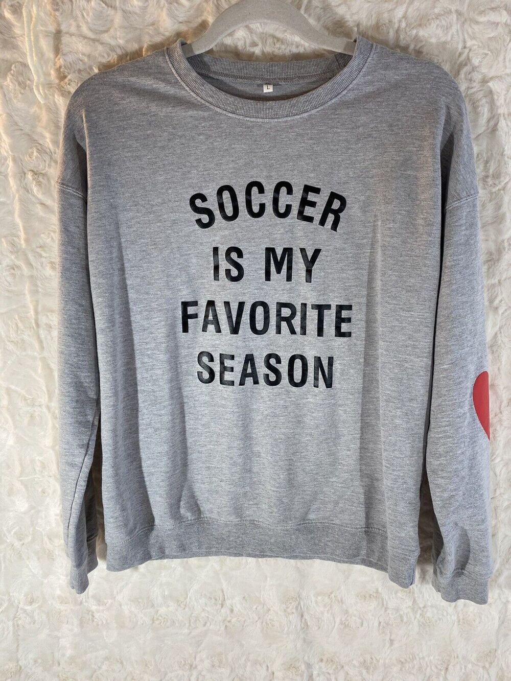 Girls Soccer is My Favorite Season sweatshirt size Large gray heart on sleeve